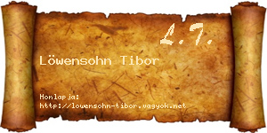 Löwensohn Tibor névjegykártya